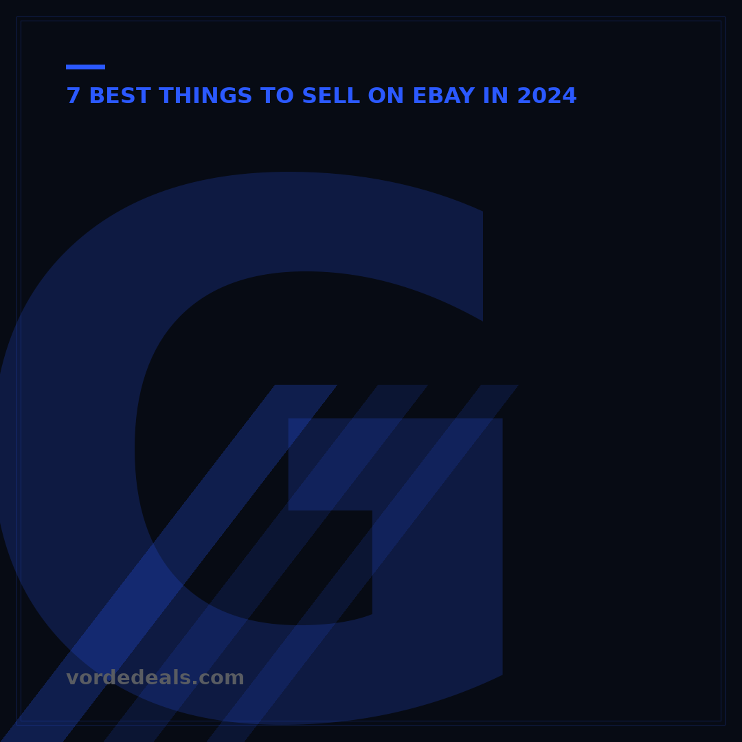 Great Things to Sell on eBay: Your 2024 Beginner's Guide