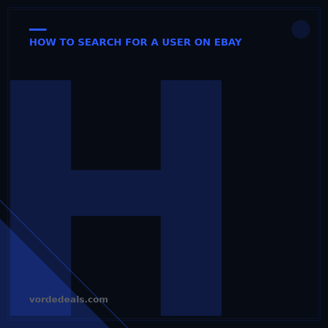 How to Search for a User on eBay: 5 Essential Steps