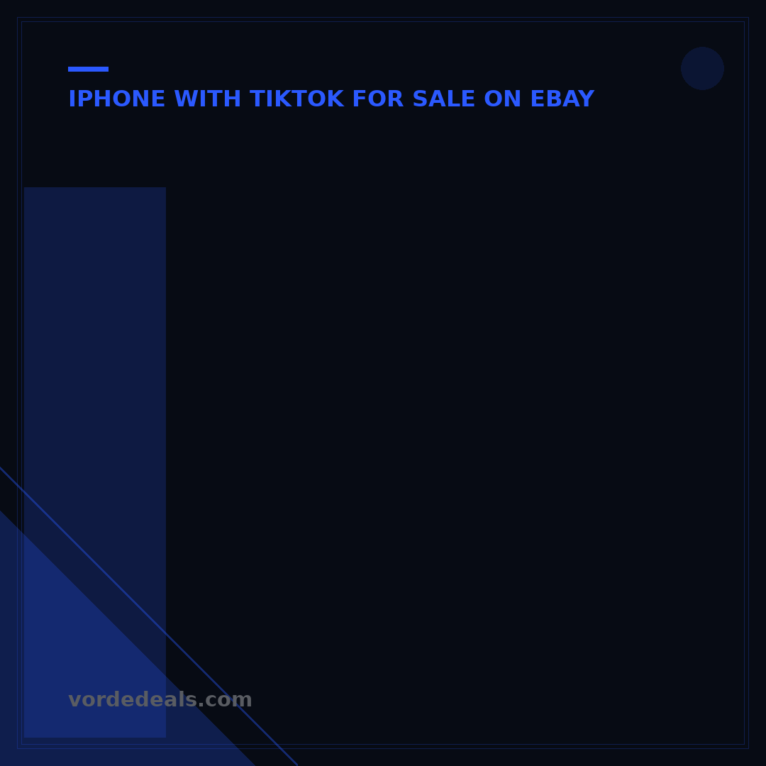 iPhone with TikTok for Sale on eBay: 5 Smart Buying Tips