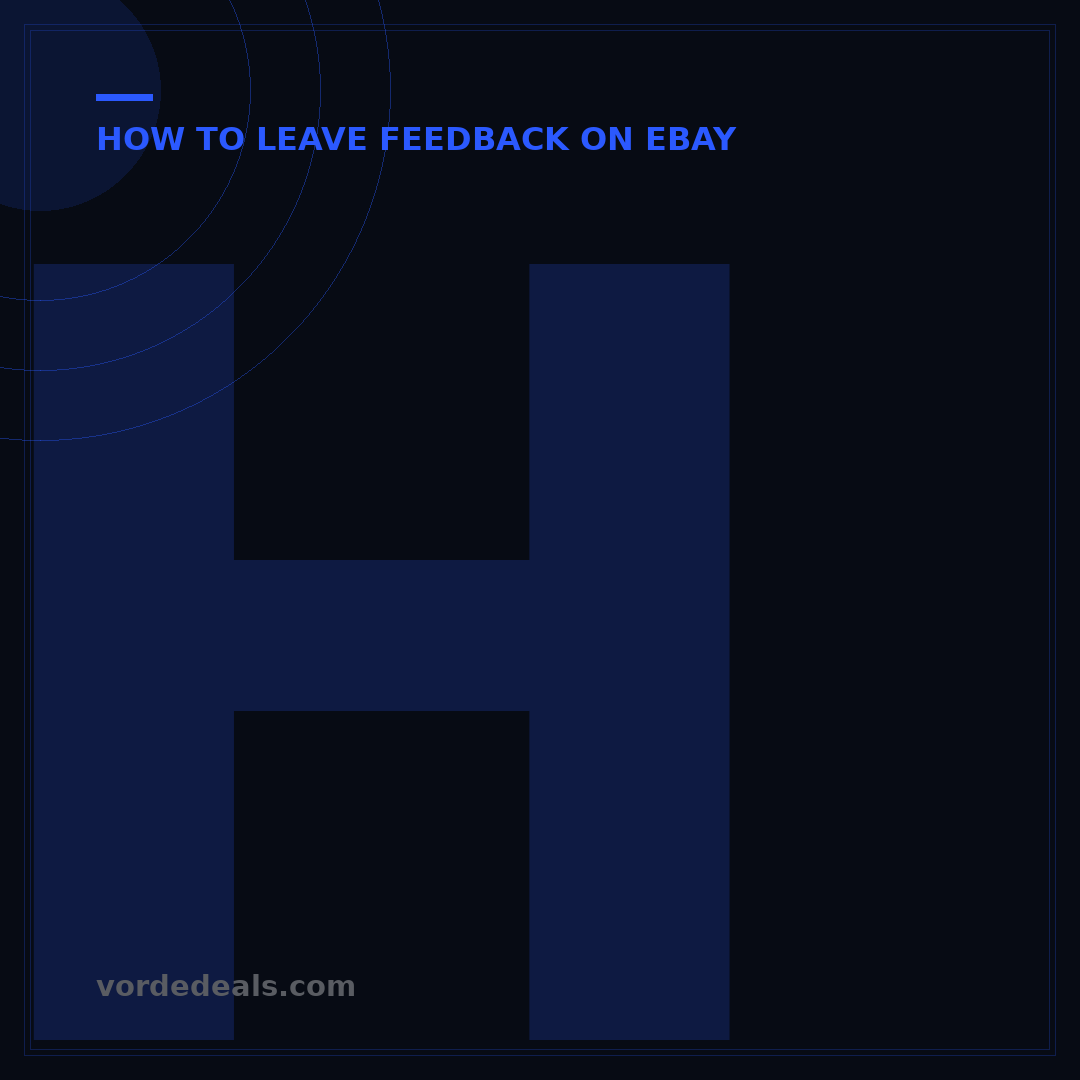 How Long Can You Leave Feedback on eBay? 60-Day Guide
