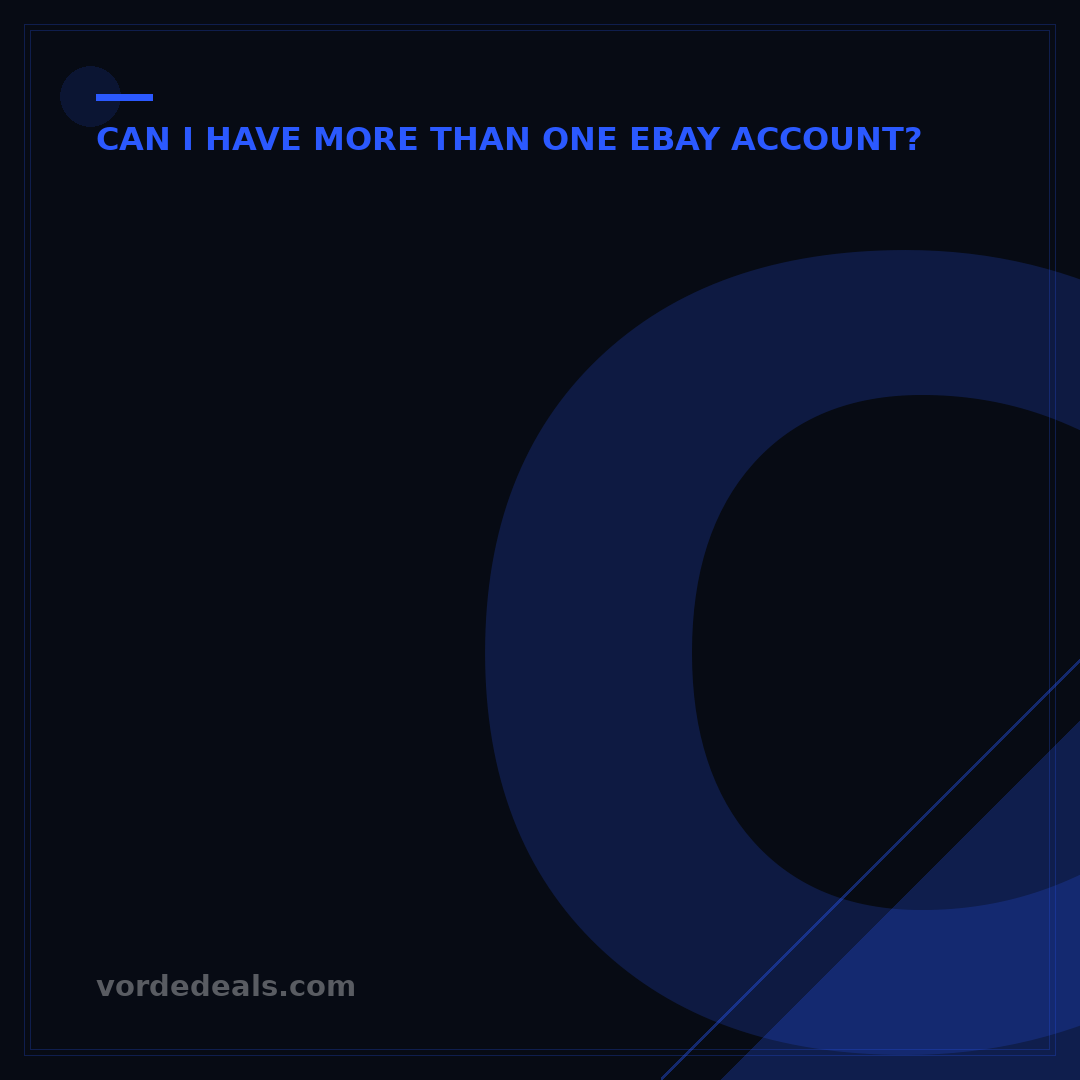 Can I Make Another eBay Account? 5 Key Rules