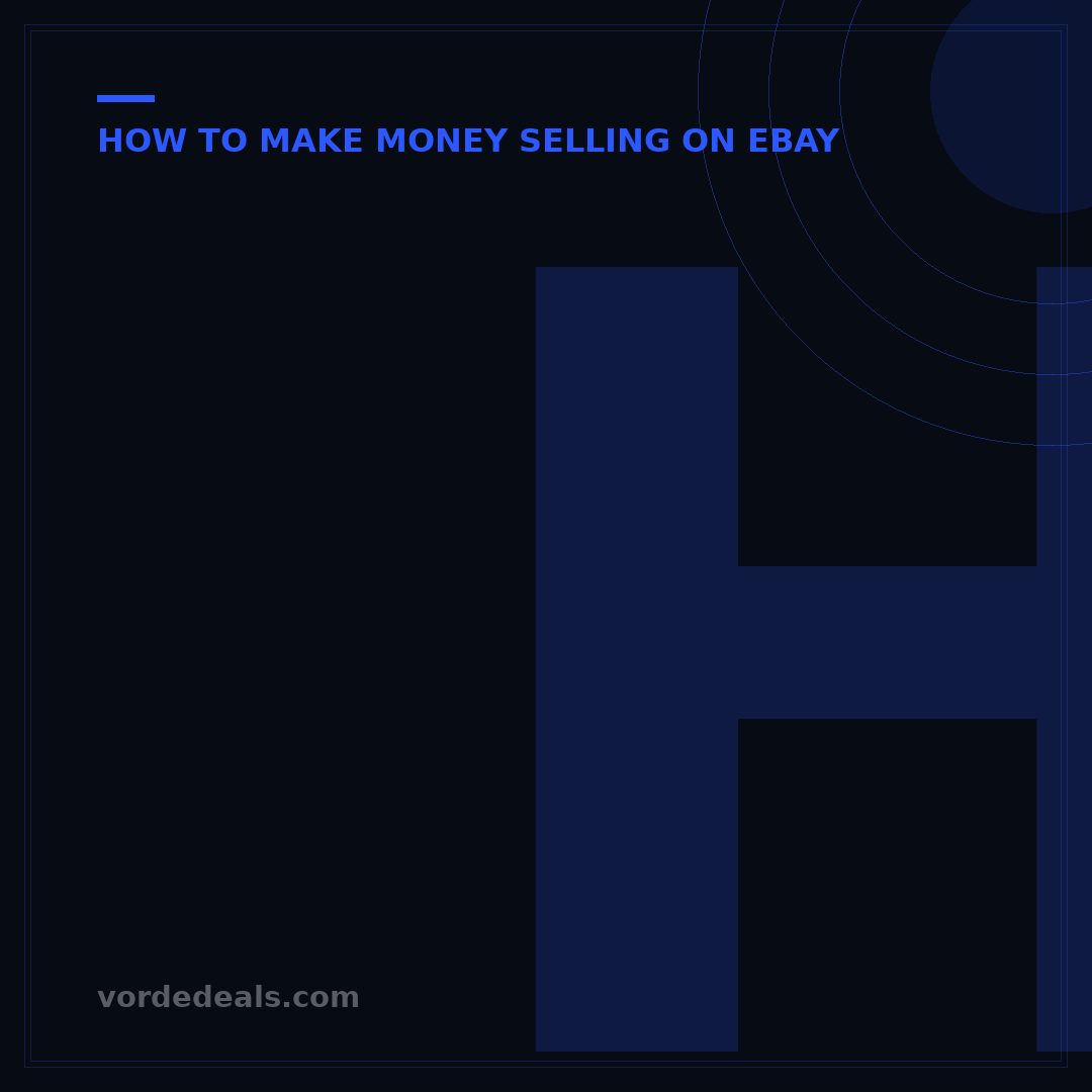 How to Make Money Selling Items on eBay: 7 Proven Strategies