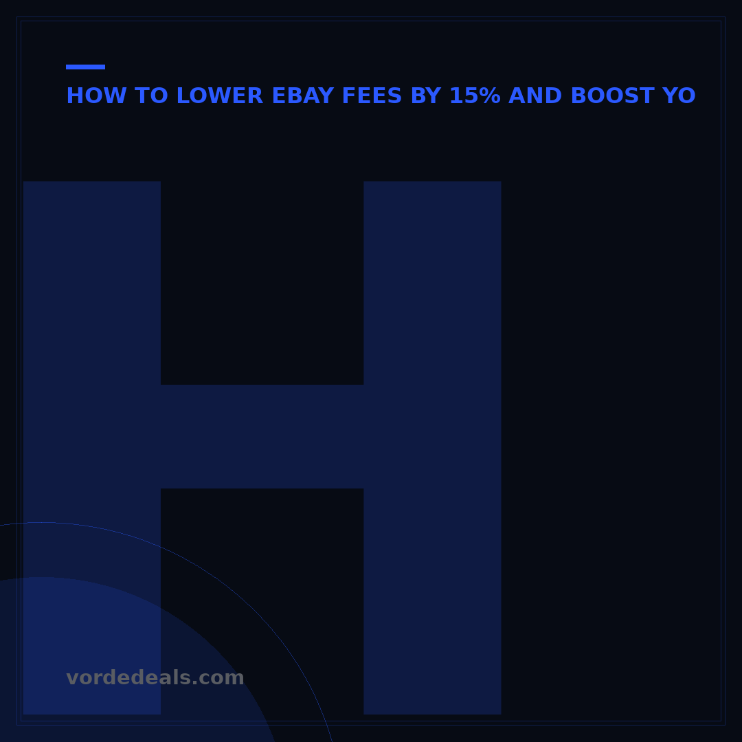 How to Minimize eBay Fees: 7 Proven Strategies for Sellers