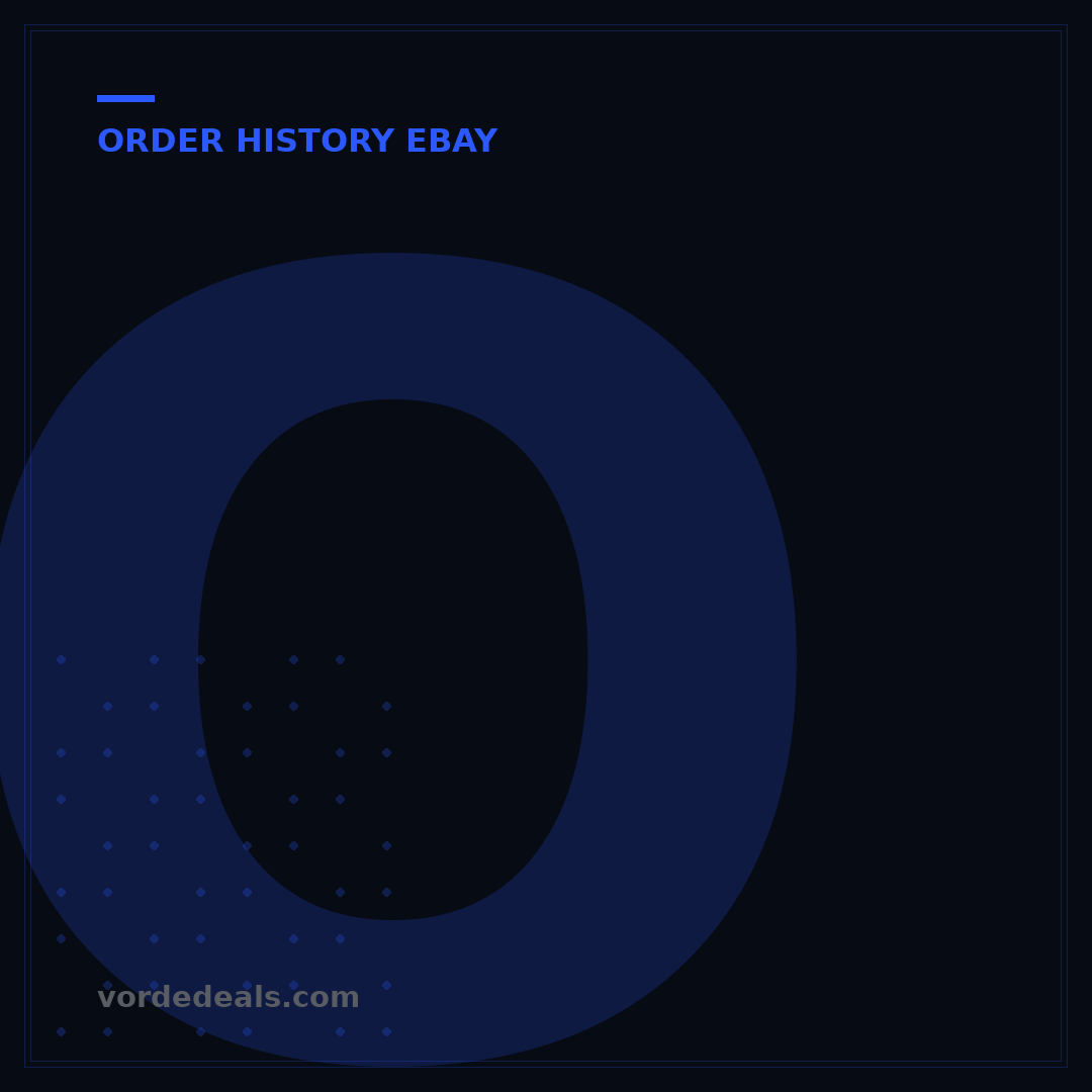 Order History eBay: Your 5-Step Guide to Tracking & Managing Purchases