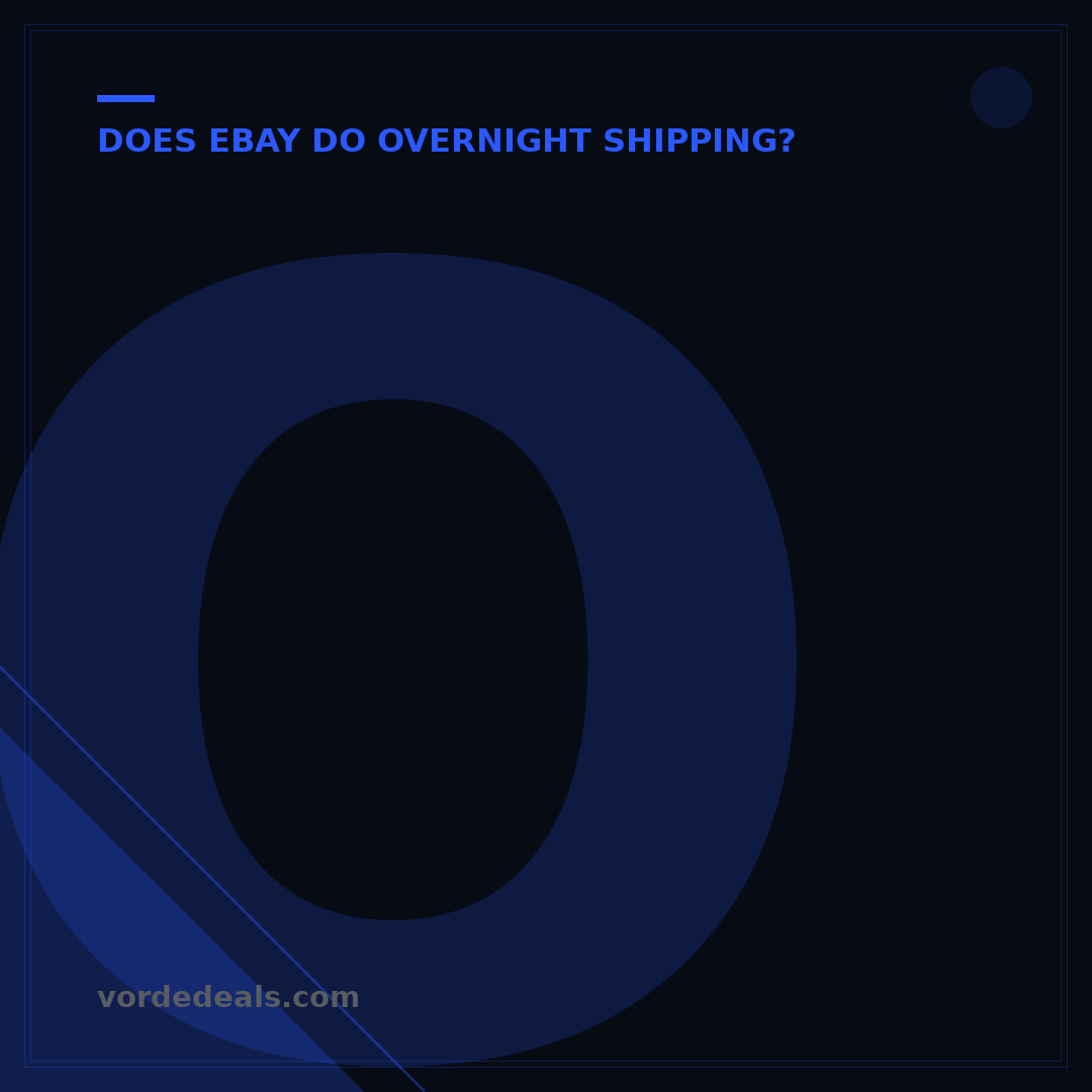Overnight Shipping on eBay: 7 Steps for Fast, Flawless Delivery