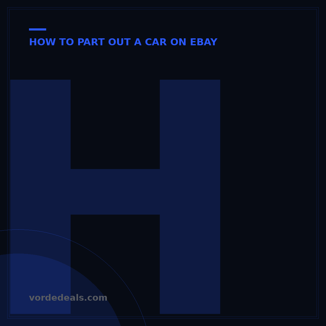 How to Part Out a Car on eBay: 5 Steps to Maximize Profit