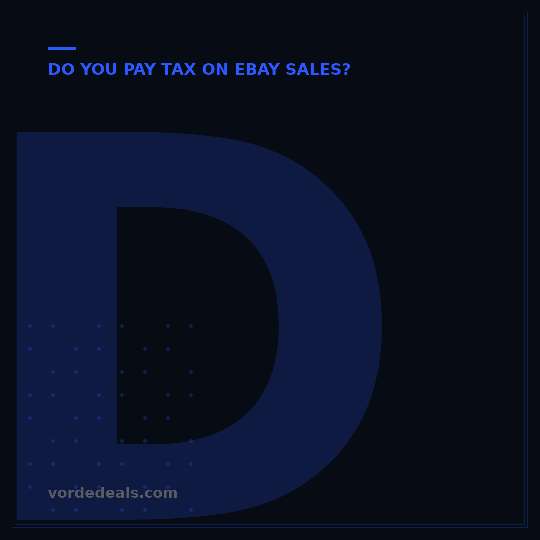 Do I Have to Pay Import Tax on eBay? 7 Key Factors