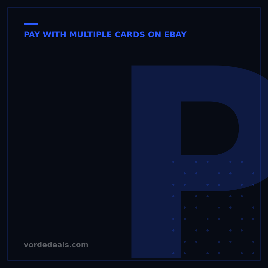 Pay with 2 Cards on eBay: Your 7-Step Ultimate Guide