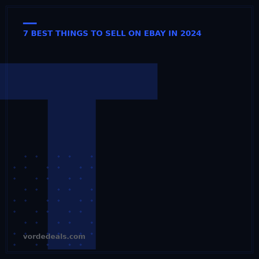 Top 7 Popular Things to Sell on eBay in 2024