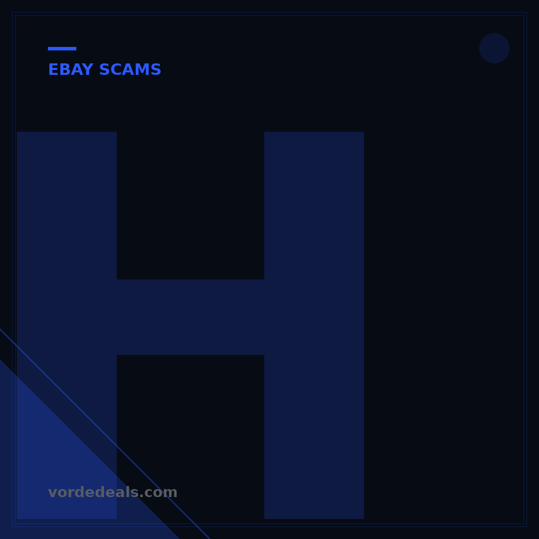 How to Protect Yourself from eBay Buyer Scams: 7 Proven Tactics