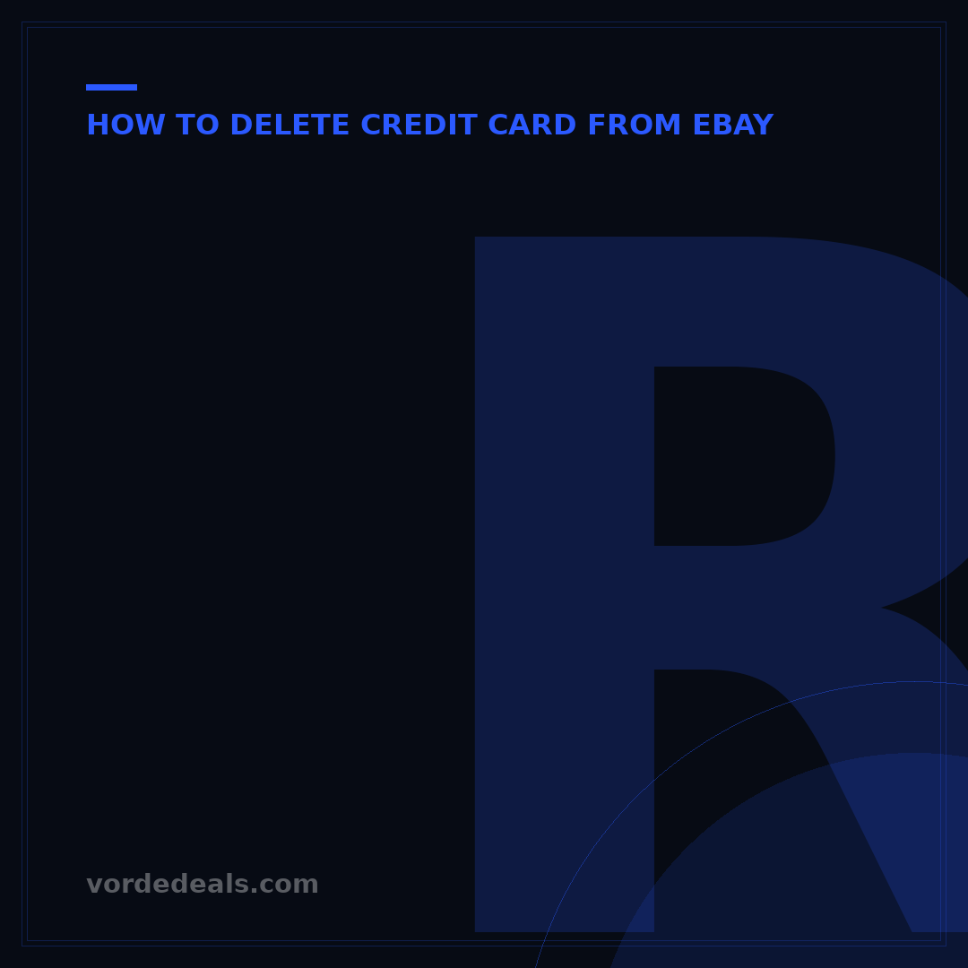 Remove Your Credit Card from eBay: A 3-Step Security Guide