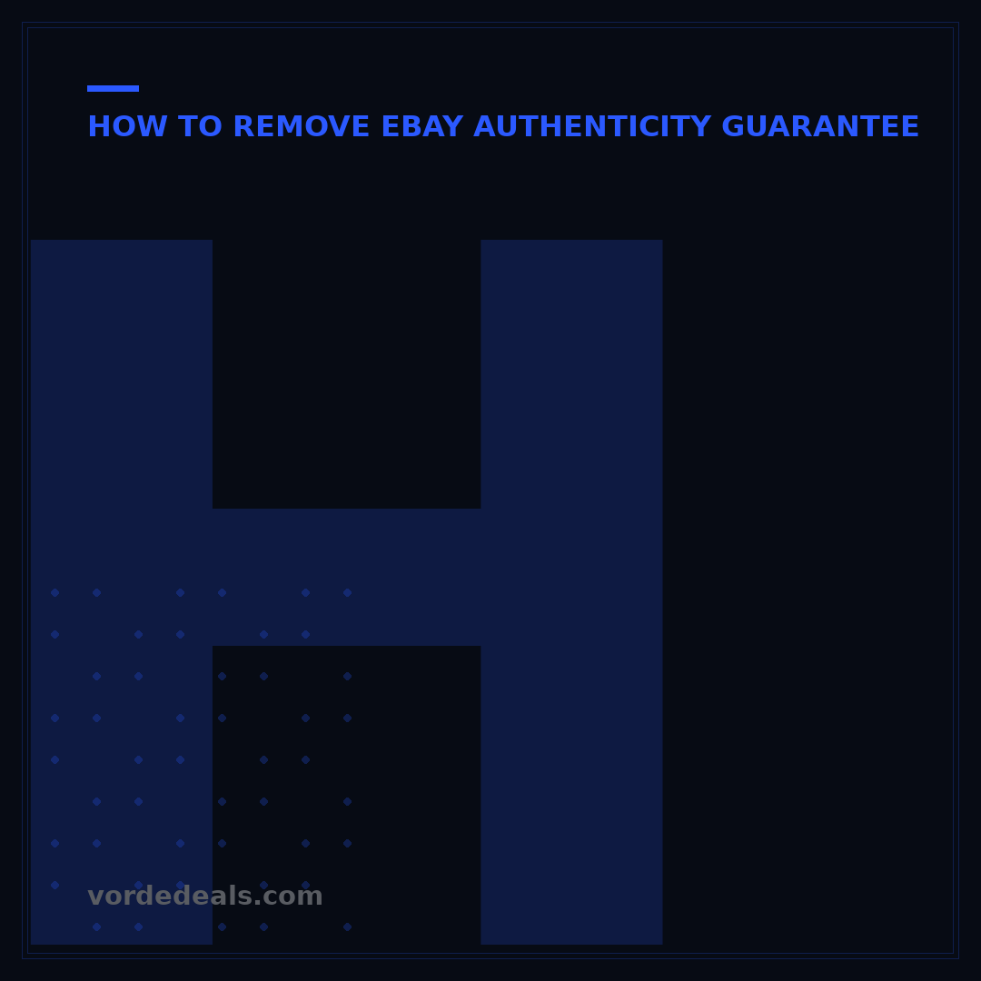 How to Remove eBay Authenticity Tag: 3 Safe Methods Explained