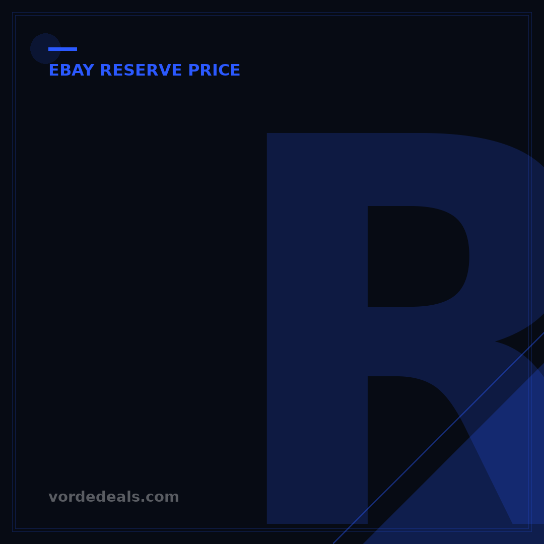 Remove eBay Reserve Price: 3 Key Steps & Why It Matters