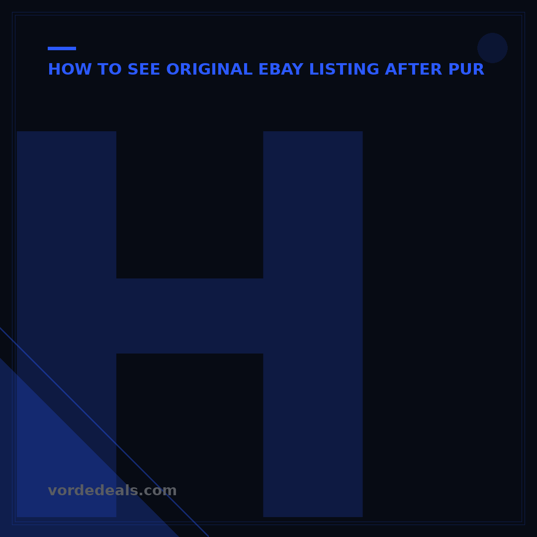 How to See Original Listing on eBay: 7 Simple Ways