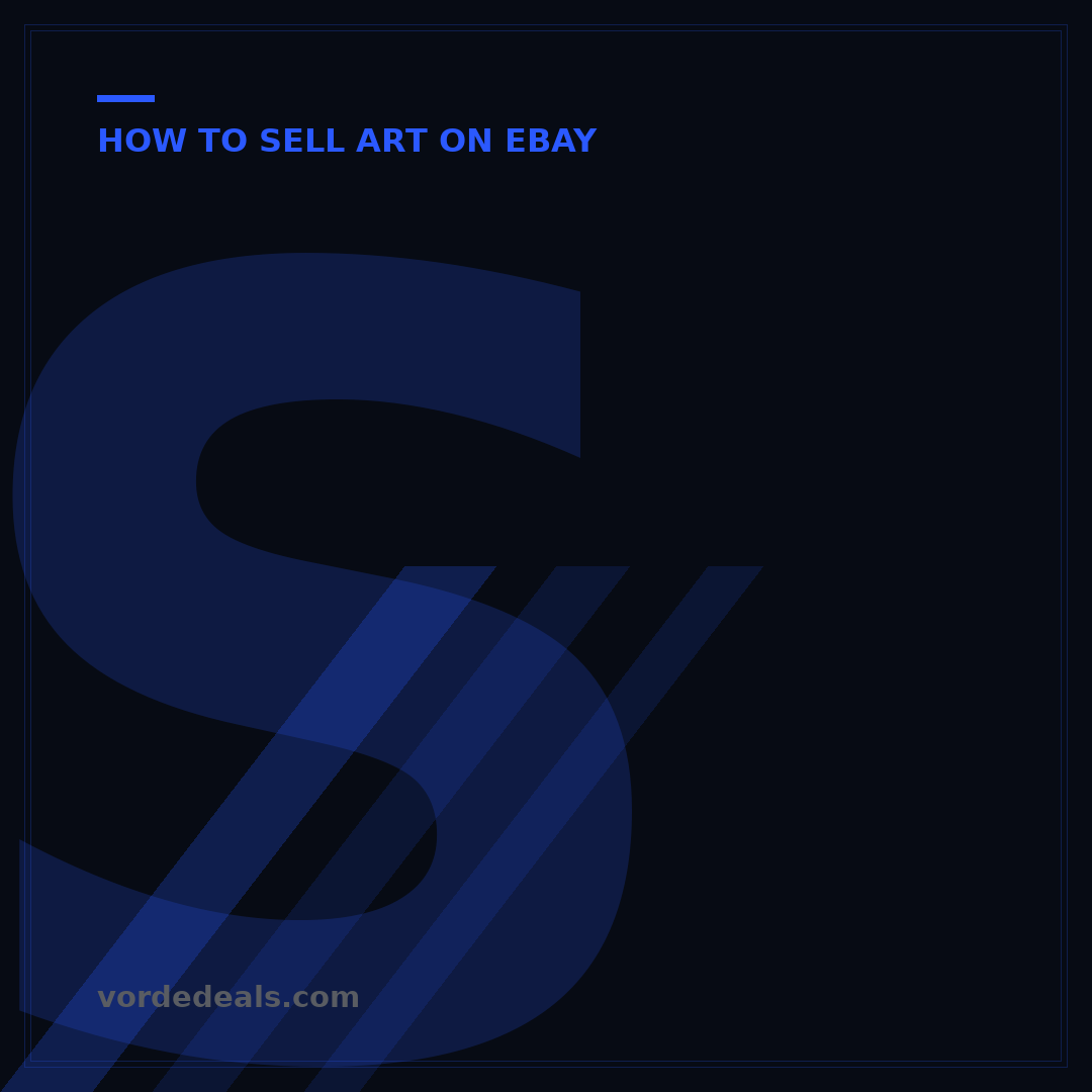 Selling Art on eBay: 7 Expert Steps for Artists & Collectors