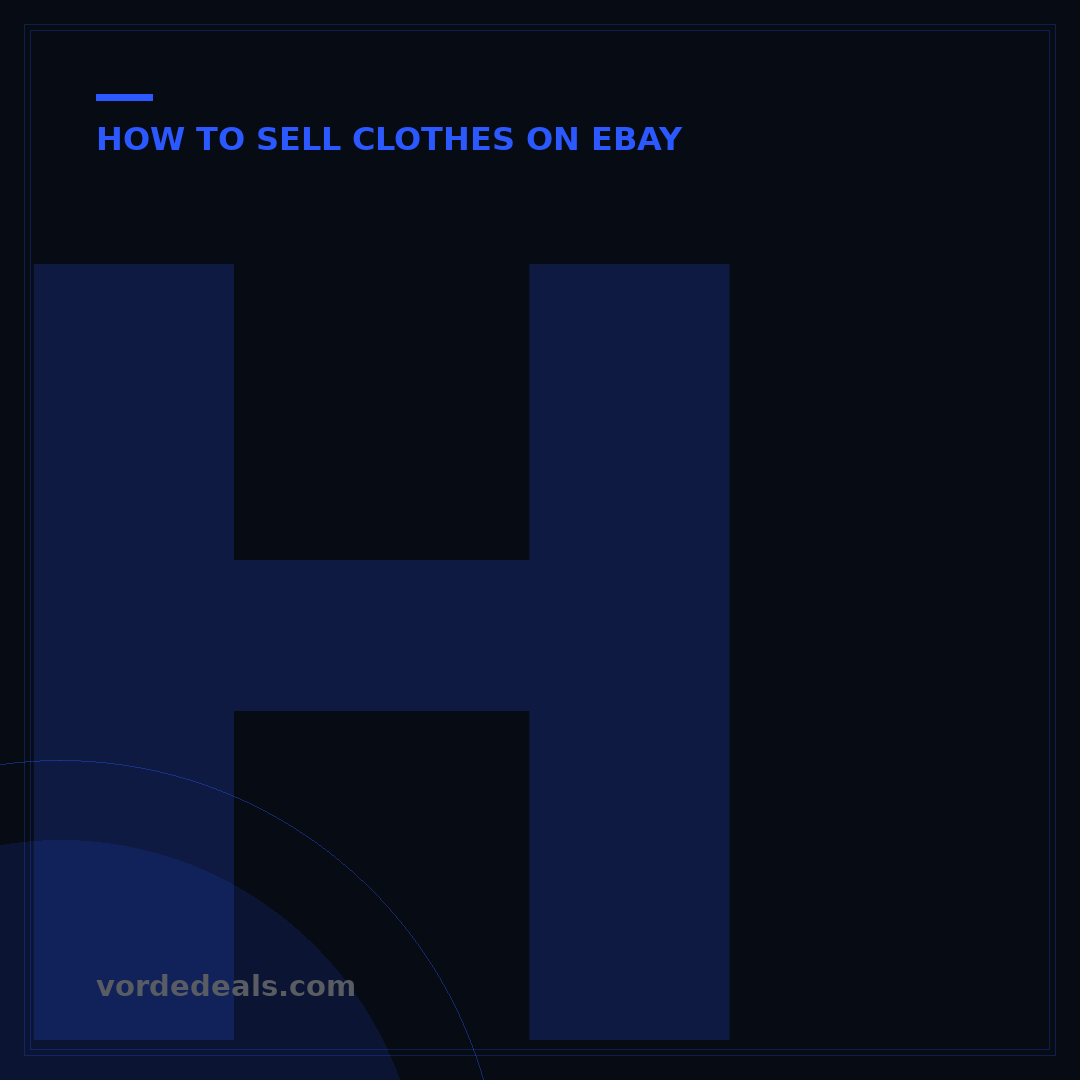 How to Sell Clothes on eBay: 7 Steps to Maximize Profit