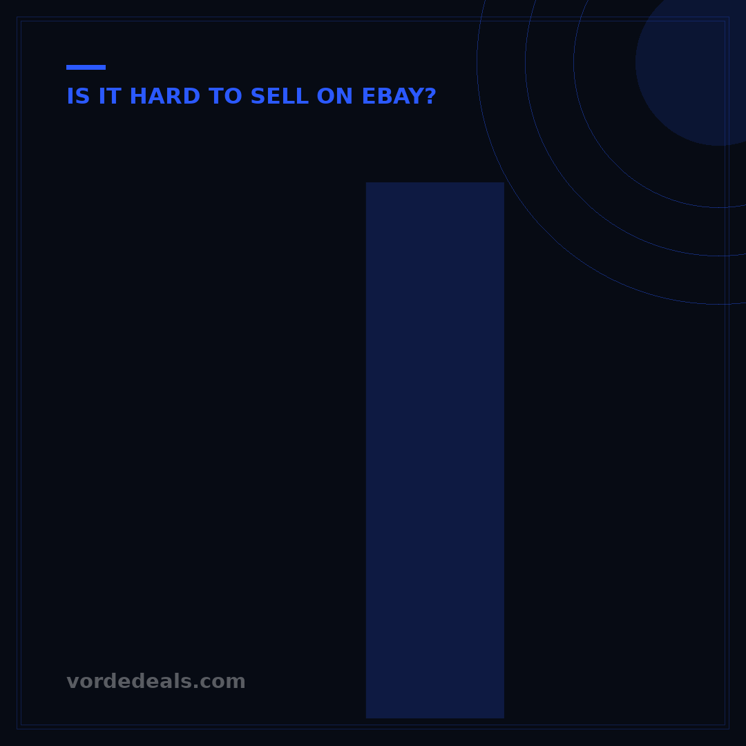 Is Selling on eBay Hard? 5 Factors to Master