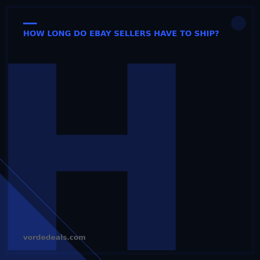 How Long Do You Have to Ship eBay Items? 7 Key Rules