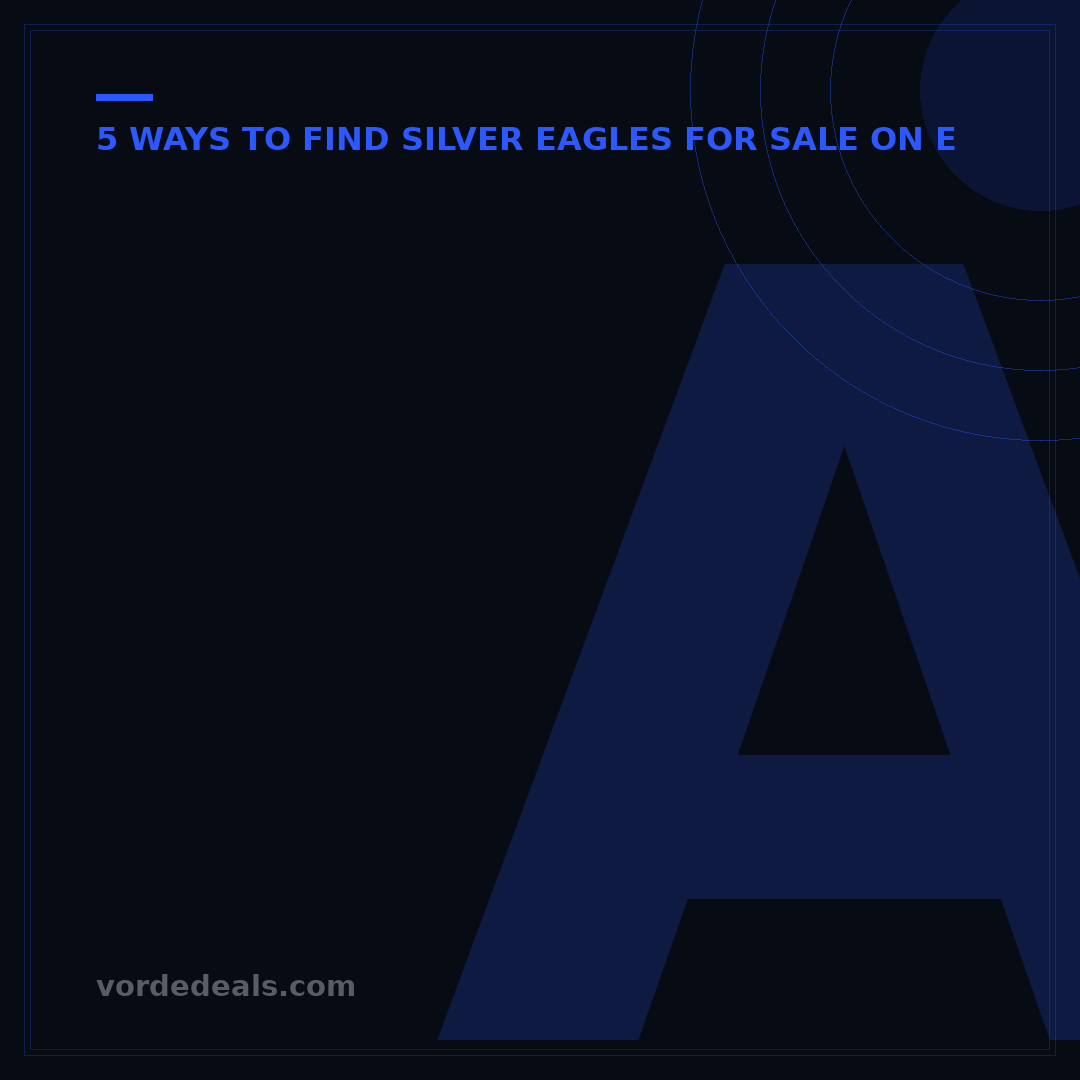 American Silver Eagles for Sale on eBay: 7 Steps to Secure Your Investment