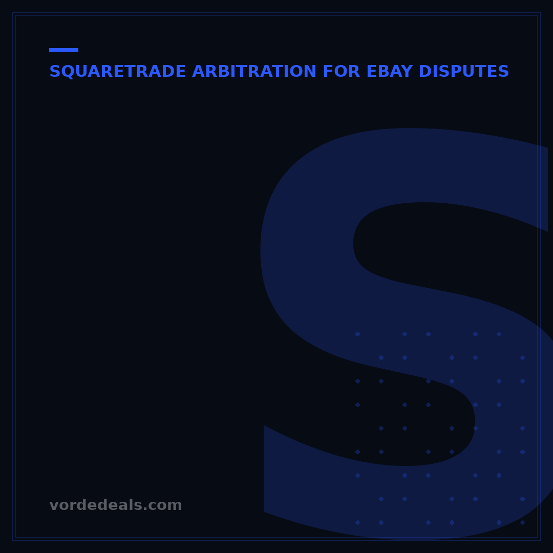 SquareTrade Arbitration for eBay Disputes: The Latest Updates