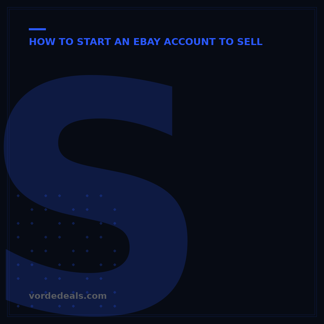 Start Selling on eBay: 5 Steps to Open Your Account