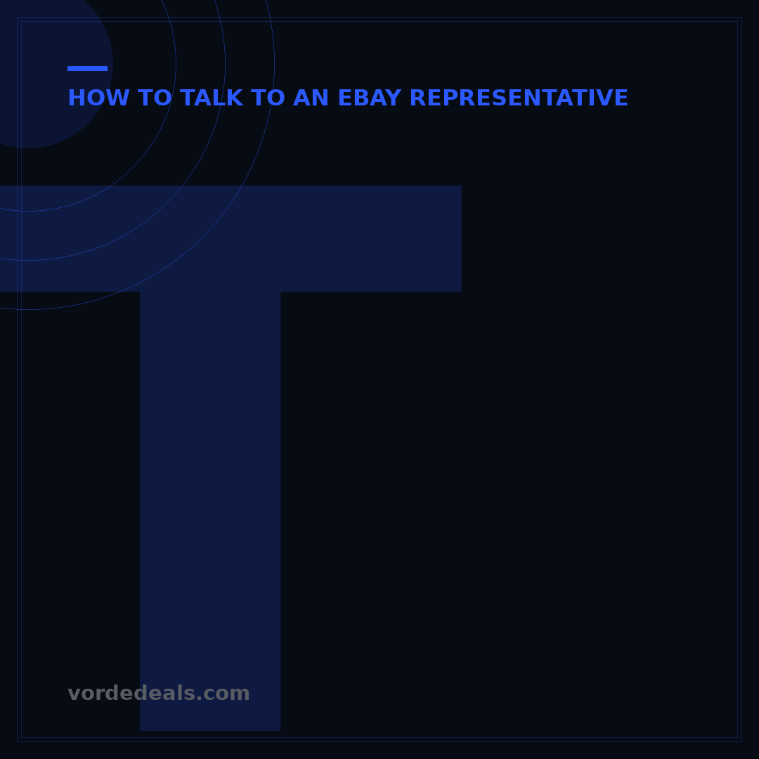 Talk to eBay Rep: 5 Steps to Resolve Issues Fast