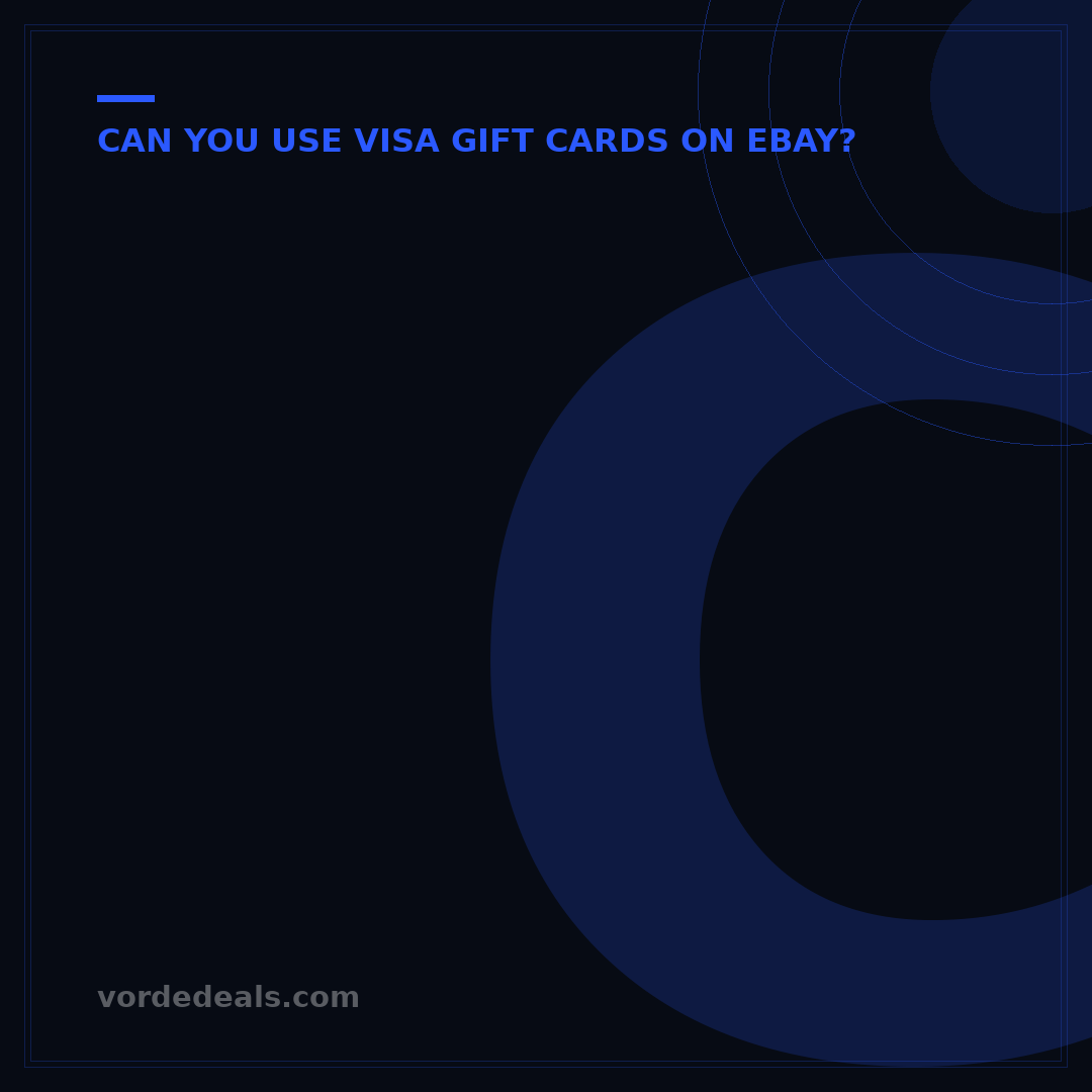 Can You Use Multiple Visa Gift Cards on eBay? 7 Smart Ways