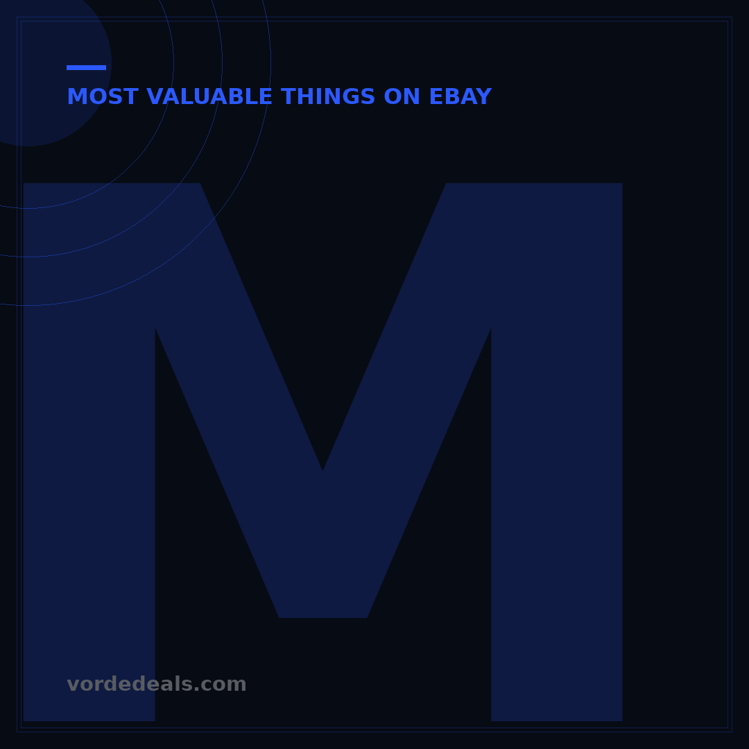 Most Valuable Things on eBay: 7 Secrets to Unlocking Profit