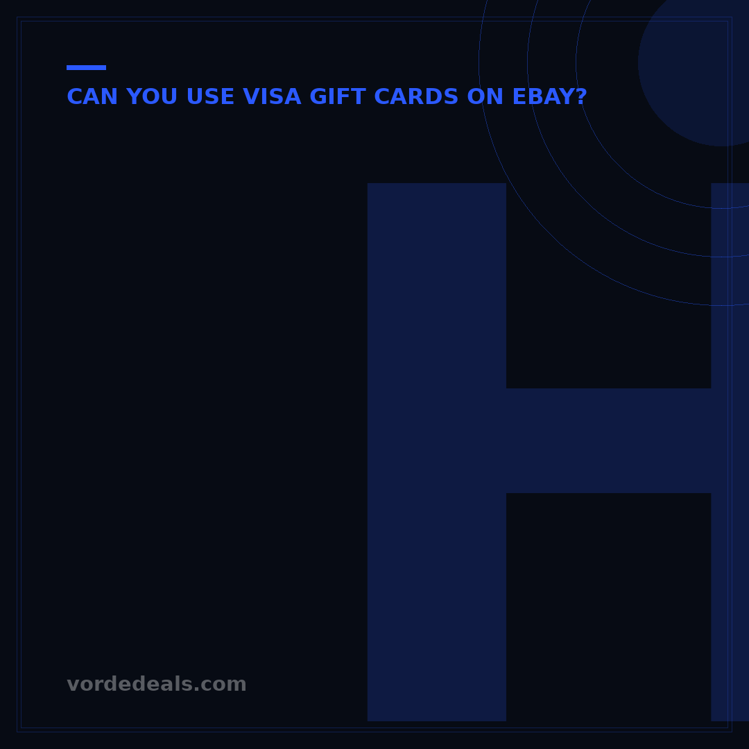 How to Use Vanilla Visa Gift Card on eBay: 5 Key Steps