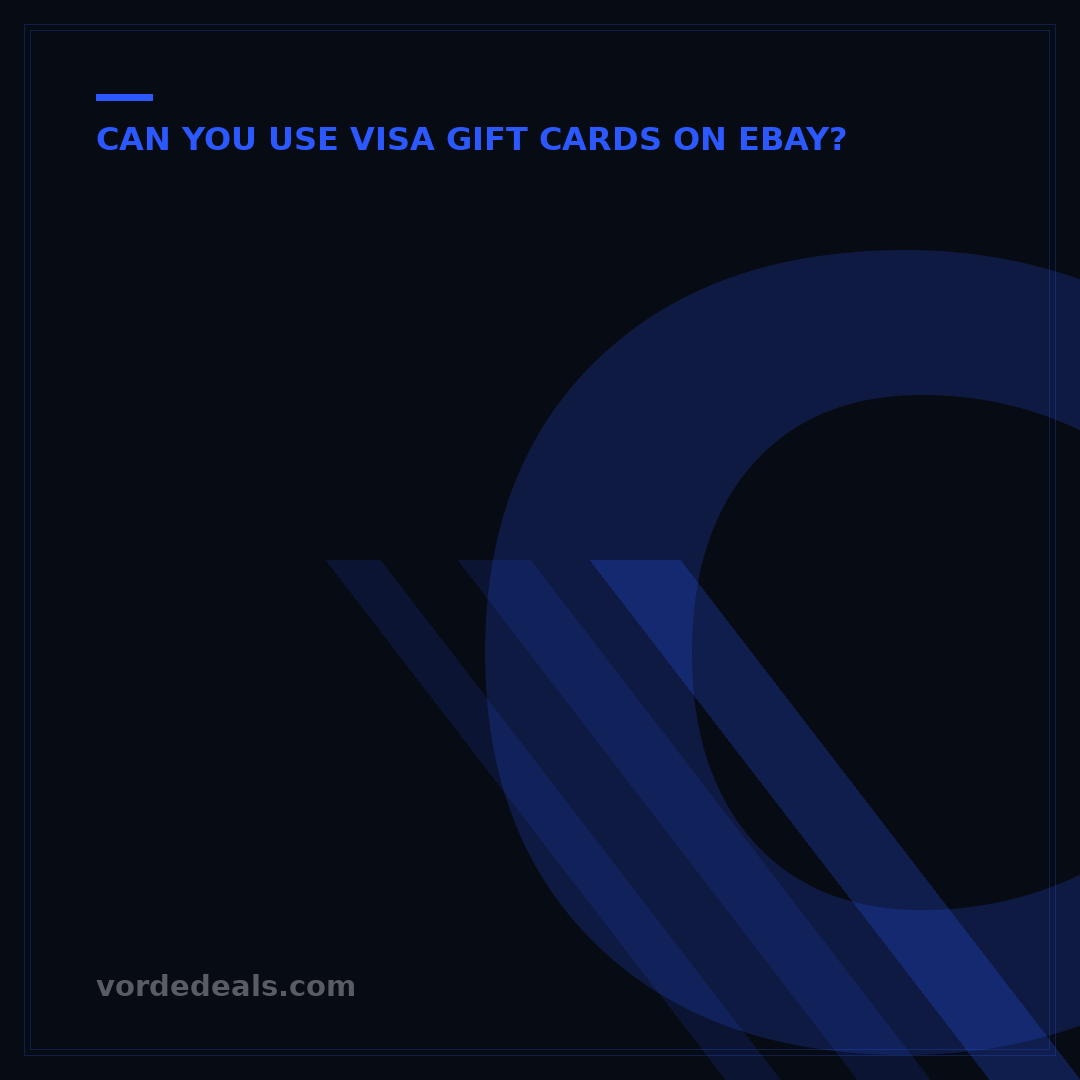 Can Visa Gift Cards Be Used on eBay? Your 2024 Expert Guide