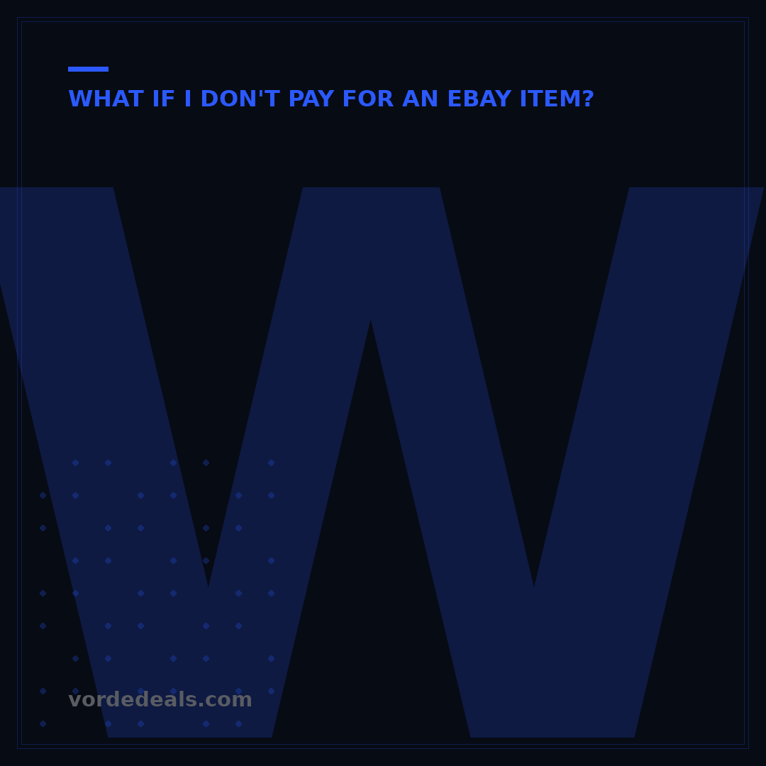What Happens When You Don't Pay on eBay? 5 Key Consequences