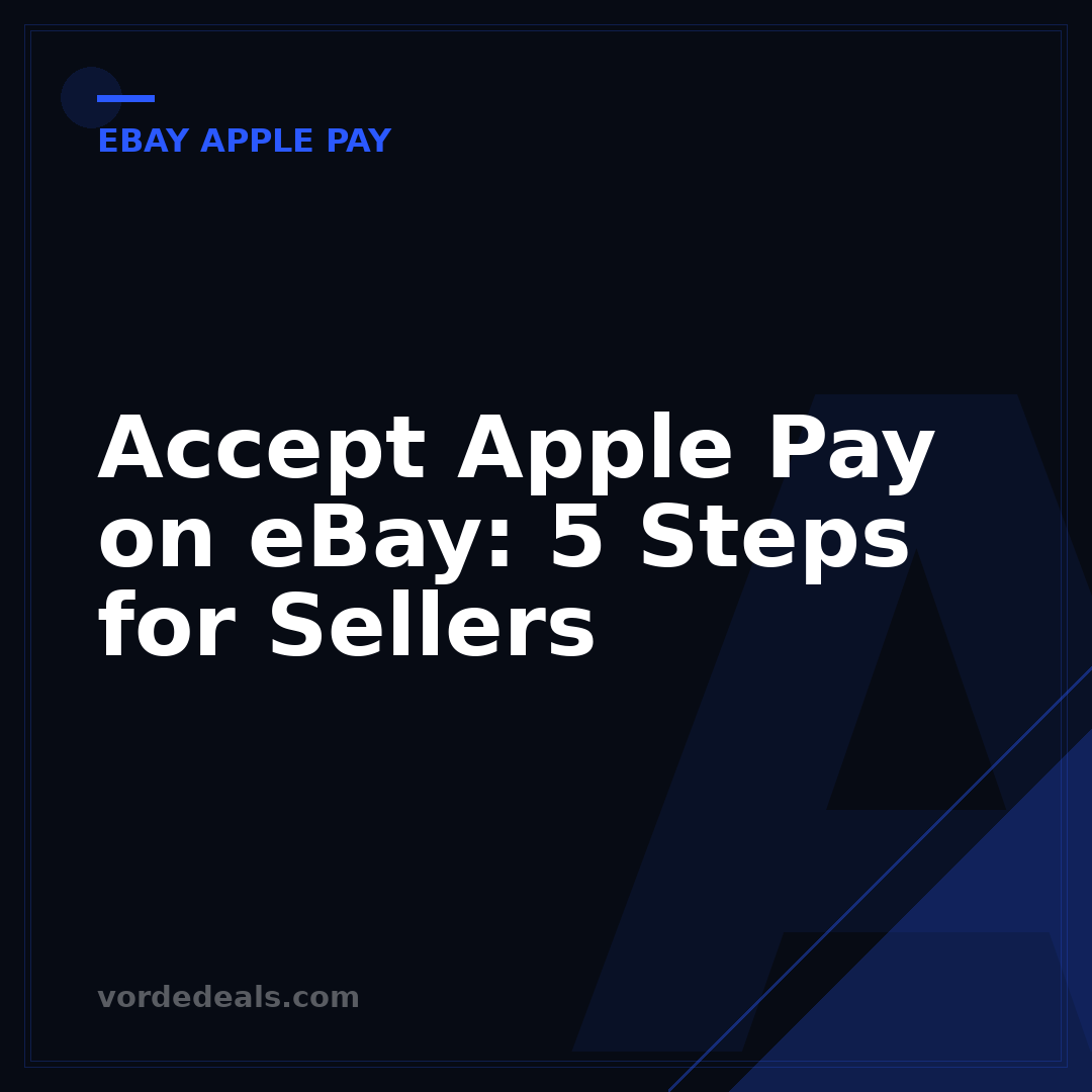 Accept Apple Pay on eBay: 5 Steps for Sellers