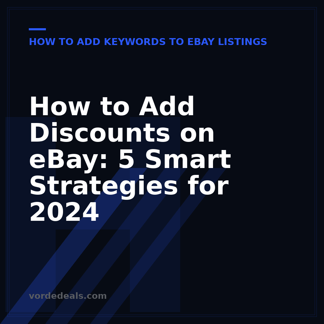 How to Add Discounts on eBay: 5 Smart Strategies for 2024
