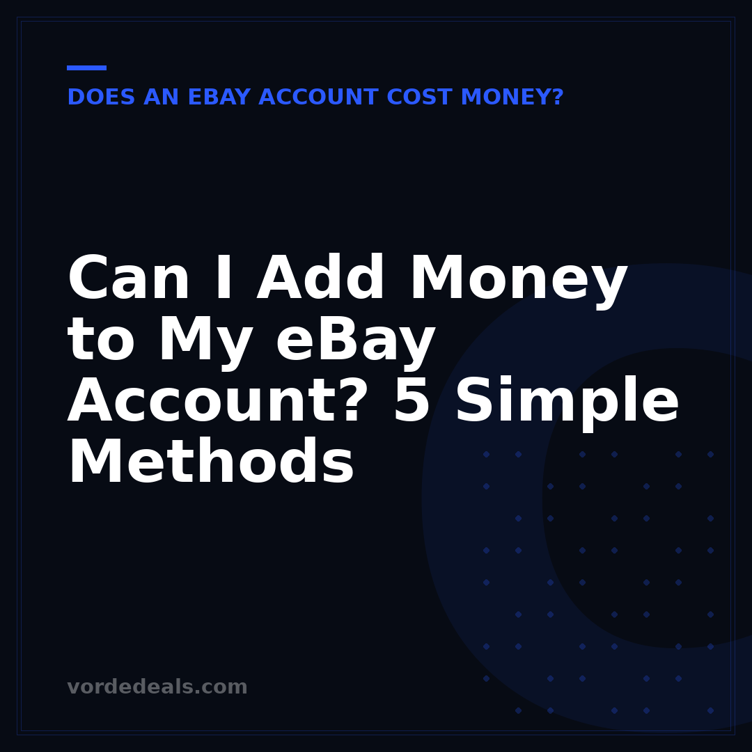 Can I Add Money to My eBay Account? 5 Simple Methods