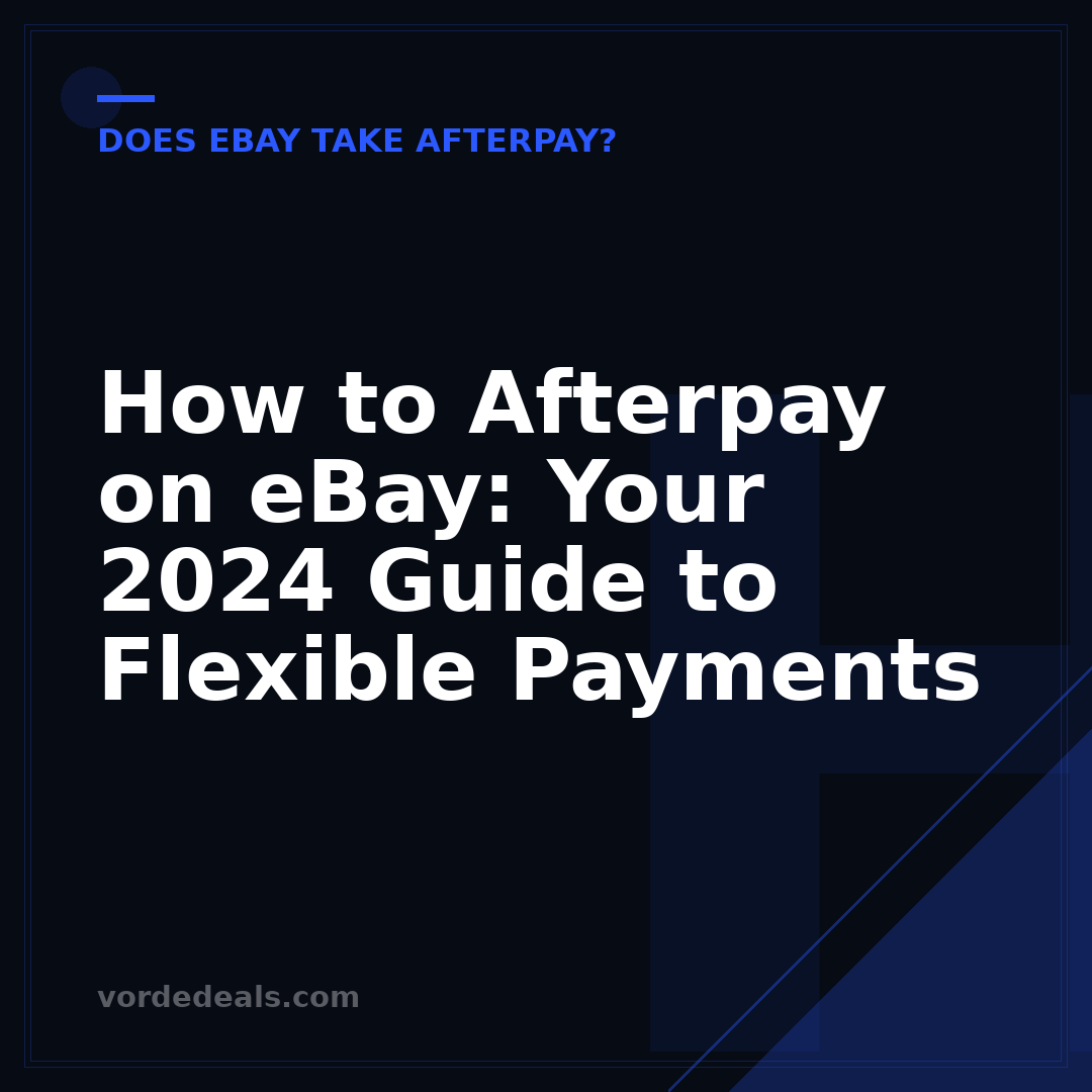 How to Afterpay on eBay: Your 2024 Guide to Flexible Payments