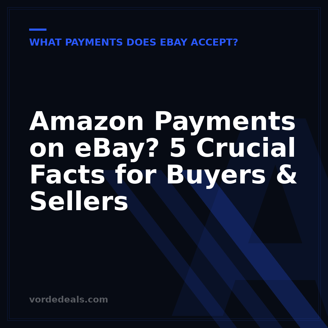 Amazon Payments on eBay? 5 Crucial Facts for Buyers & Sellers