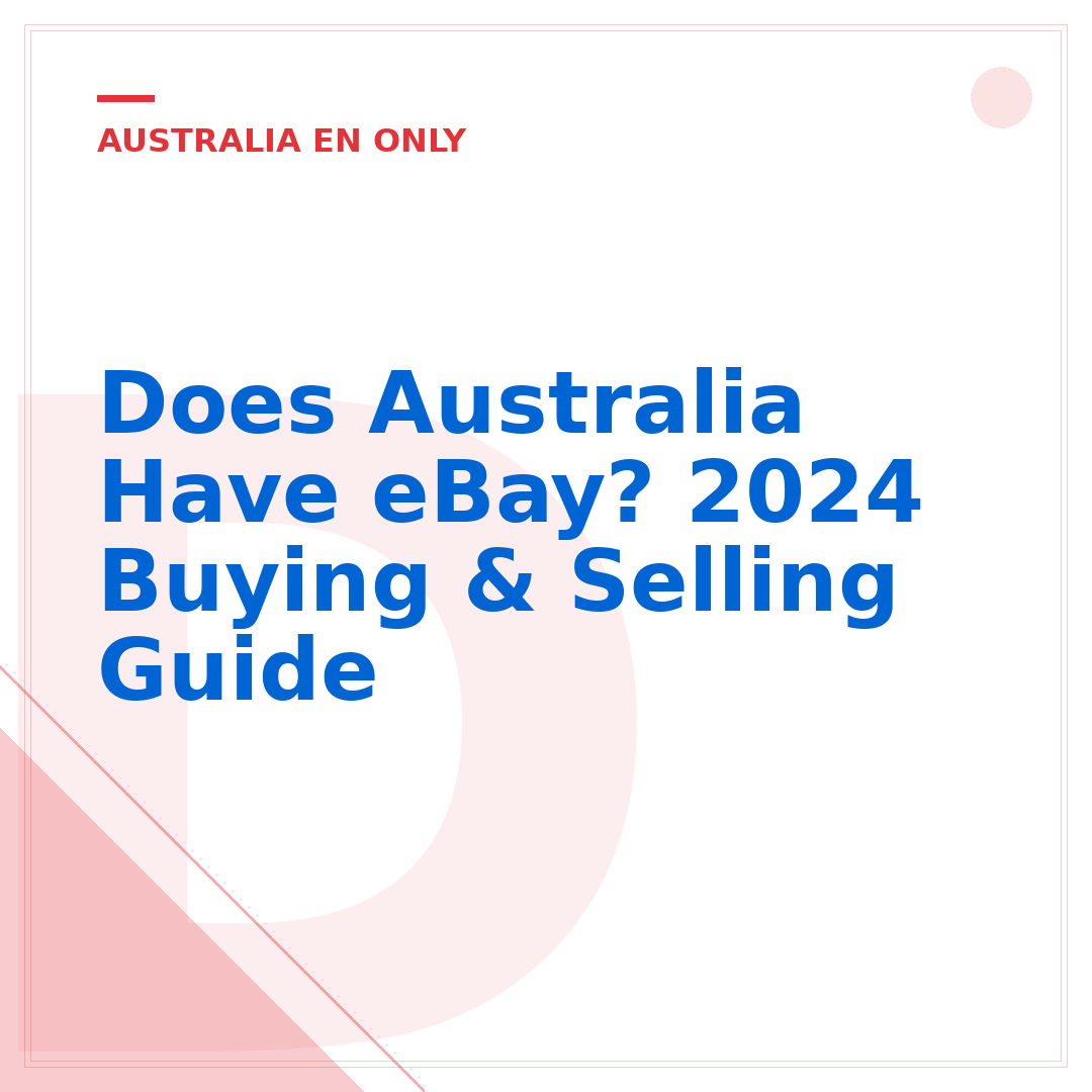 Does Australia Have eBay? 2024 Buying & Selling Guide