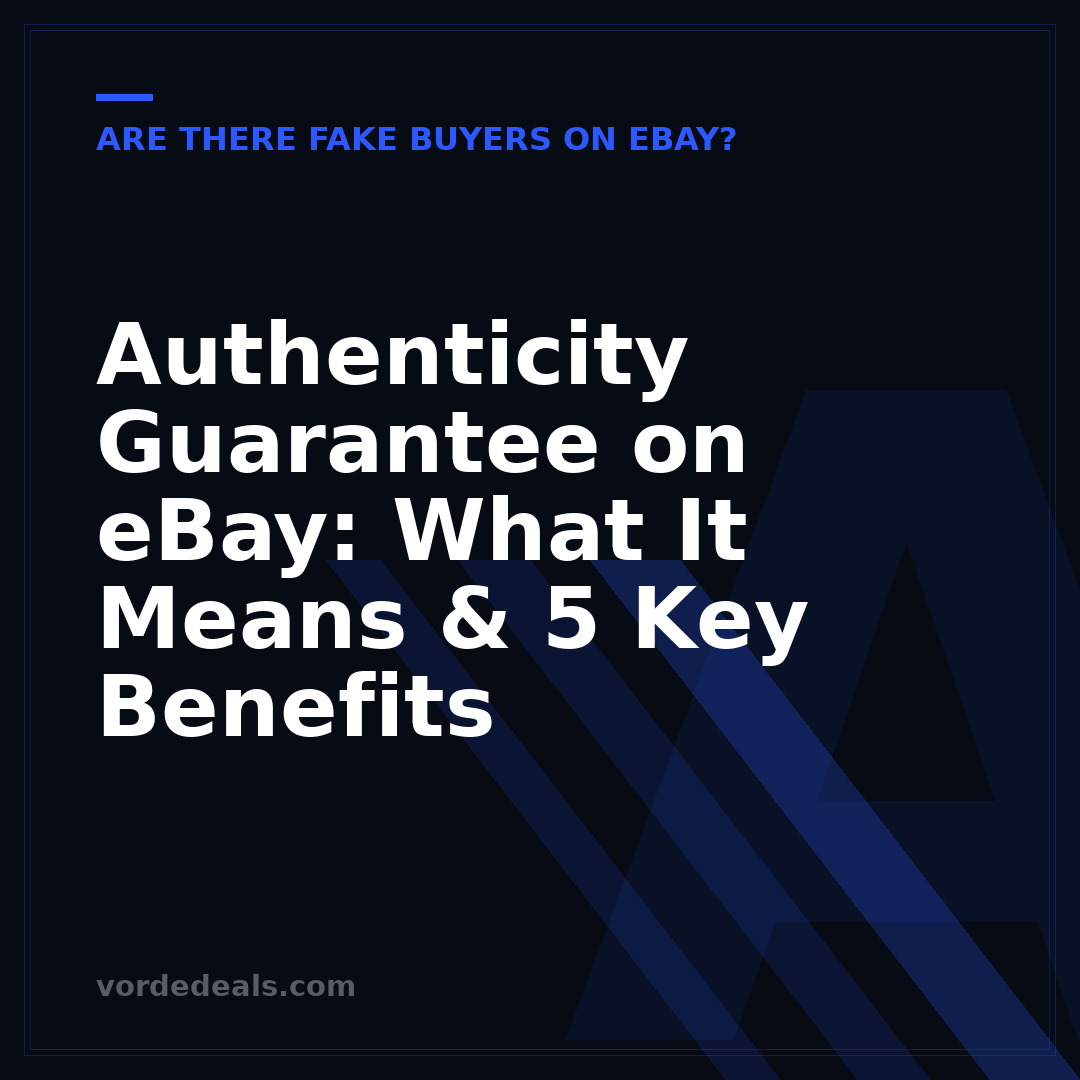 Authenticity Guarantee on eBay: What It Means & 5 Key Benefits