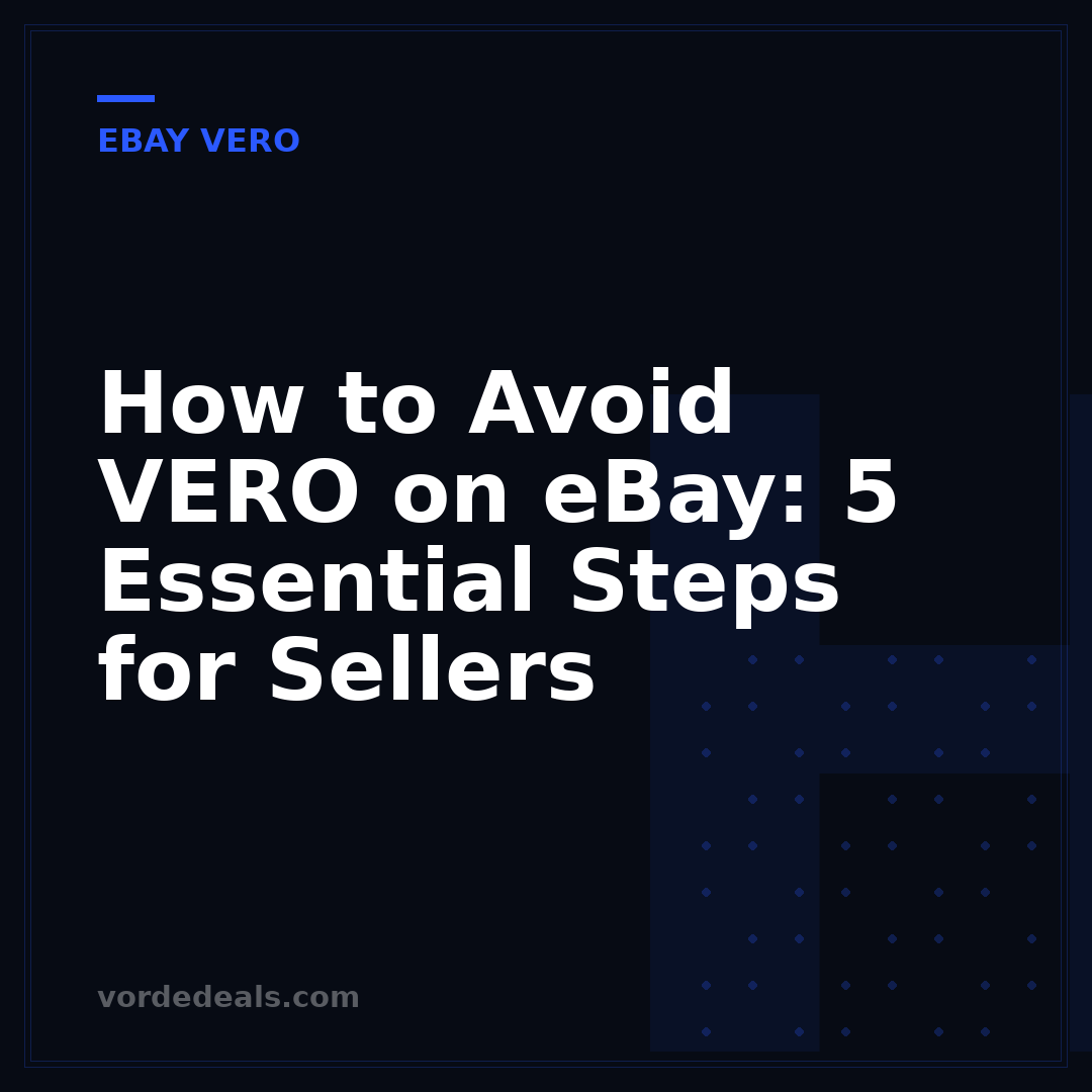 How to Avoid VERO on eBay: 5 Essential Steps for Sellers