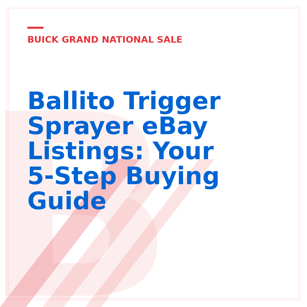 Ballito Trigger Sprayer eBay Listings: Your 5-Step Buying Guide