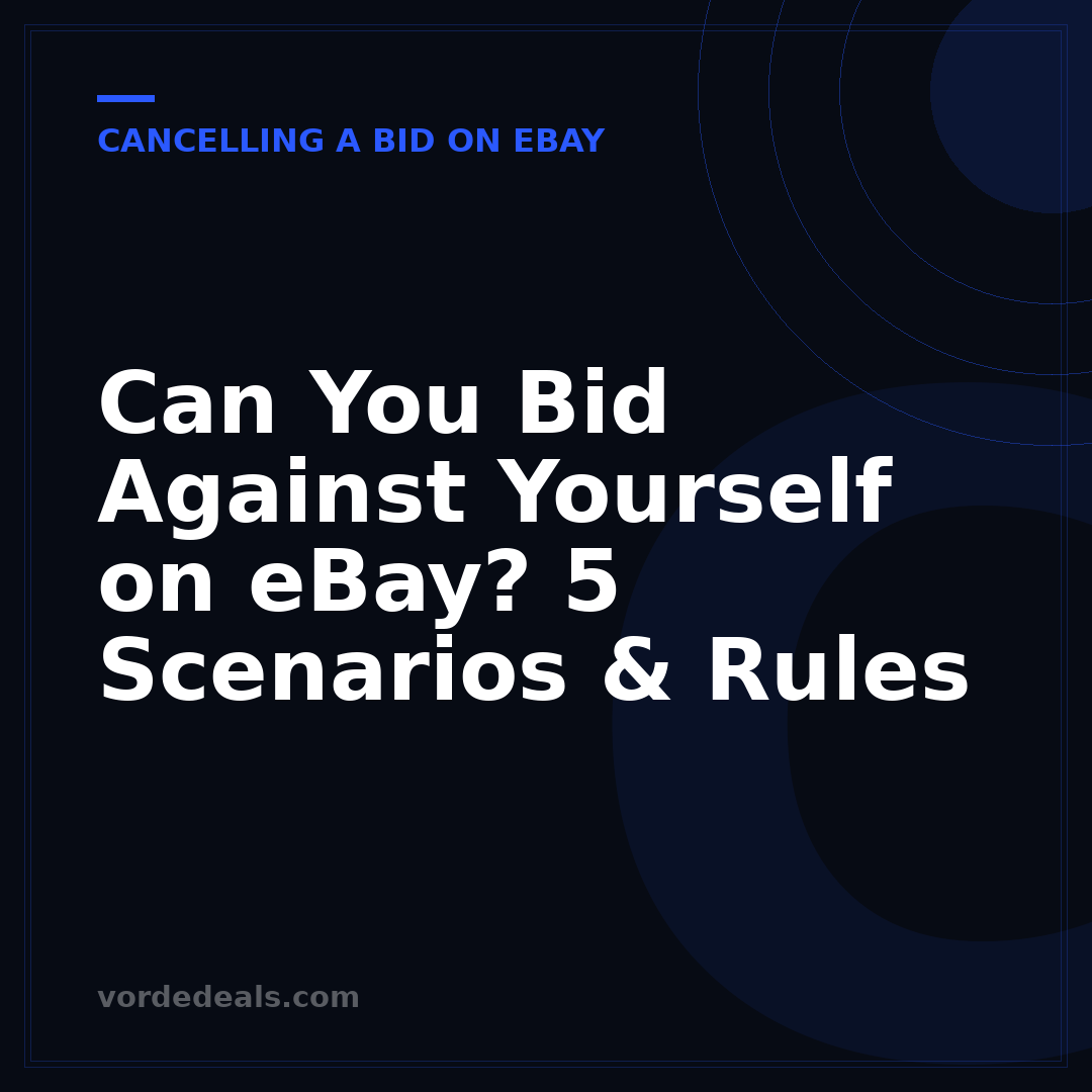 Can You Bid Against Yourself on eBay? 5 Scenarios & Rules