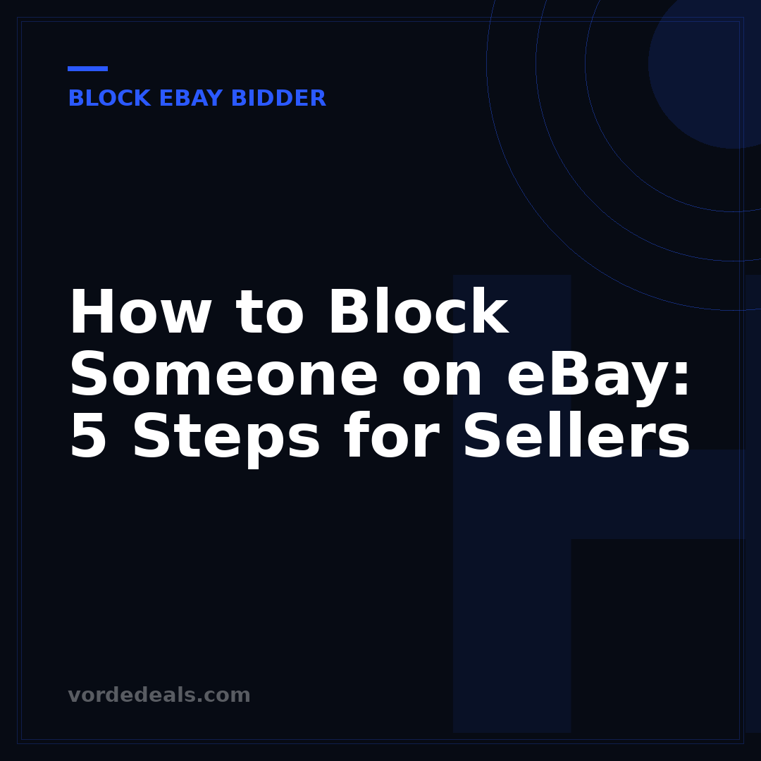 How to Block Someone on eBay: 5 Steps for Sellers