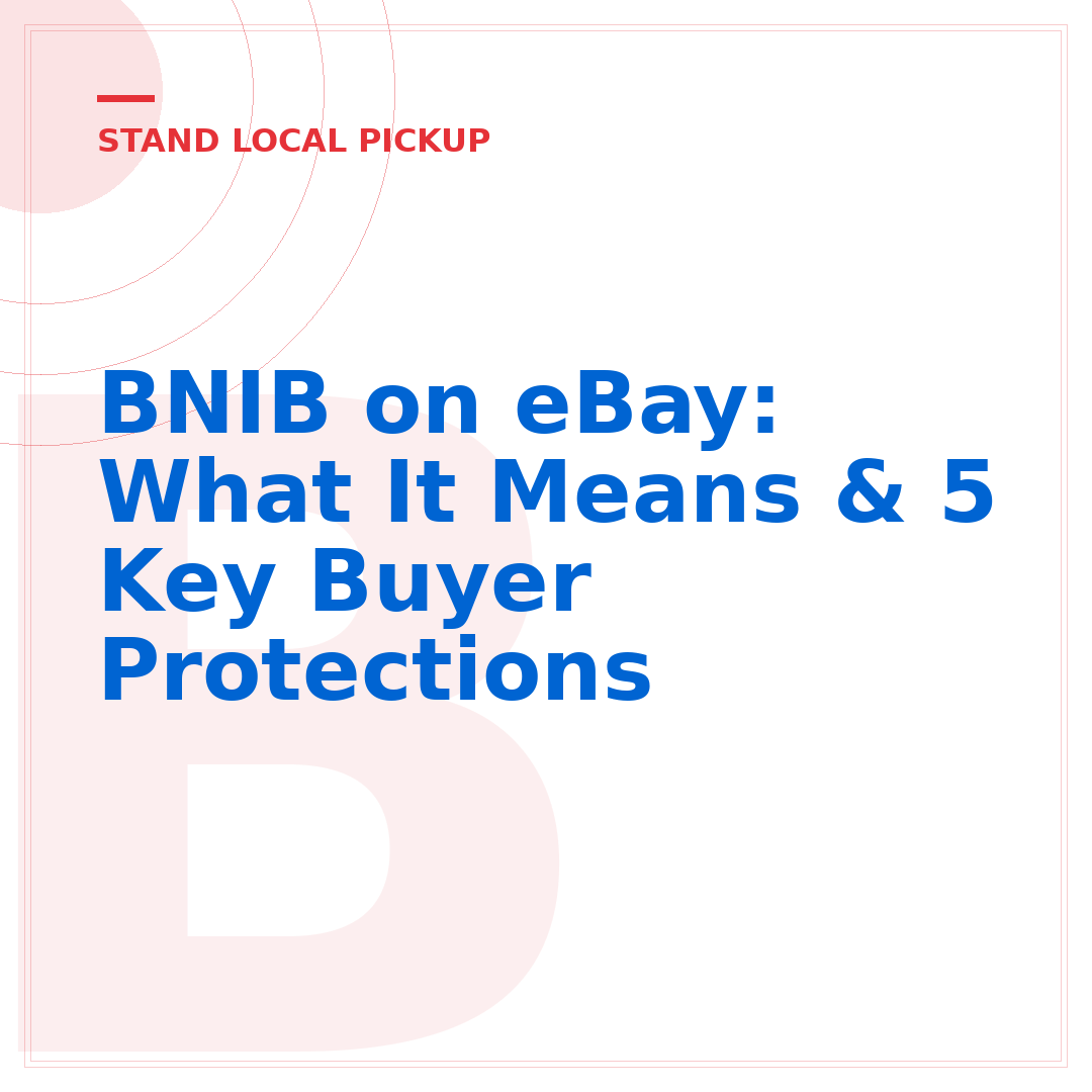 BNIB on eBay: What It Means & 5 Key Buyer Protections