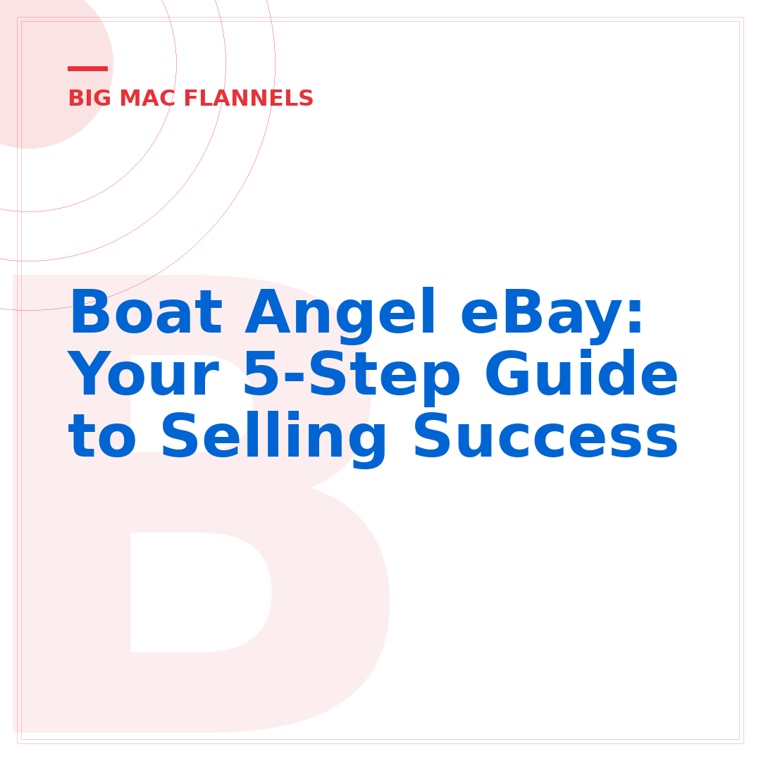 Boat Angel eBay: Your 5-Step Guide to Selling Success