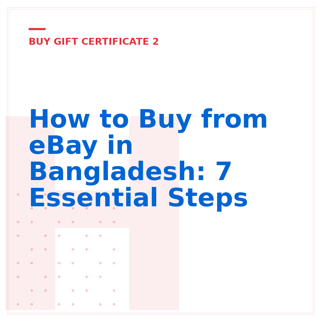 How to Buy from eBay in Bangladesh: 7 Essential Steps
