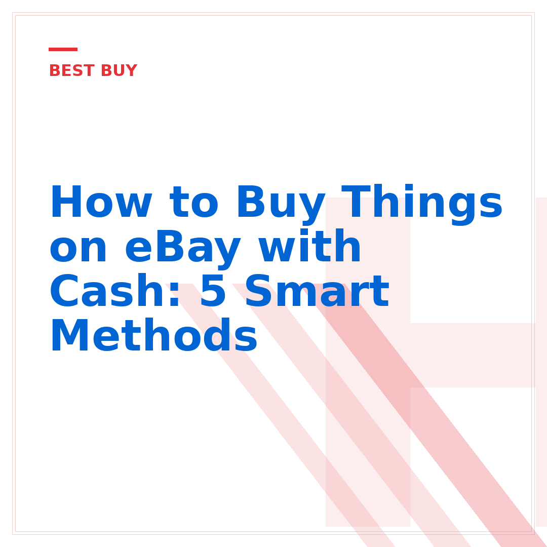 How to Buy Things on eBay with Cash: 5 Smart Methods