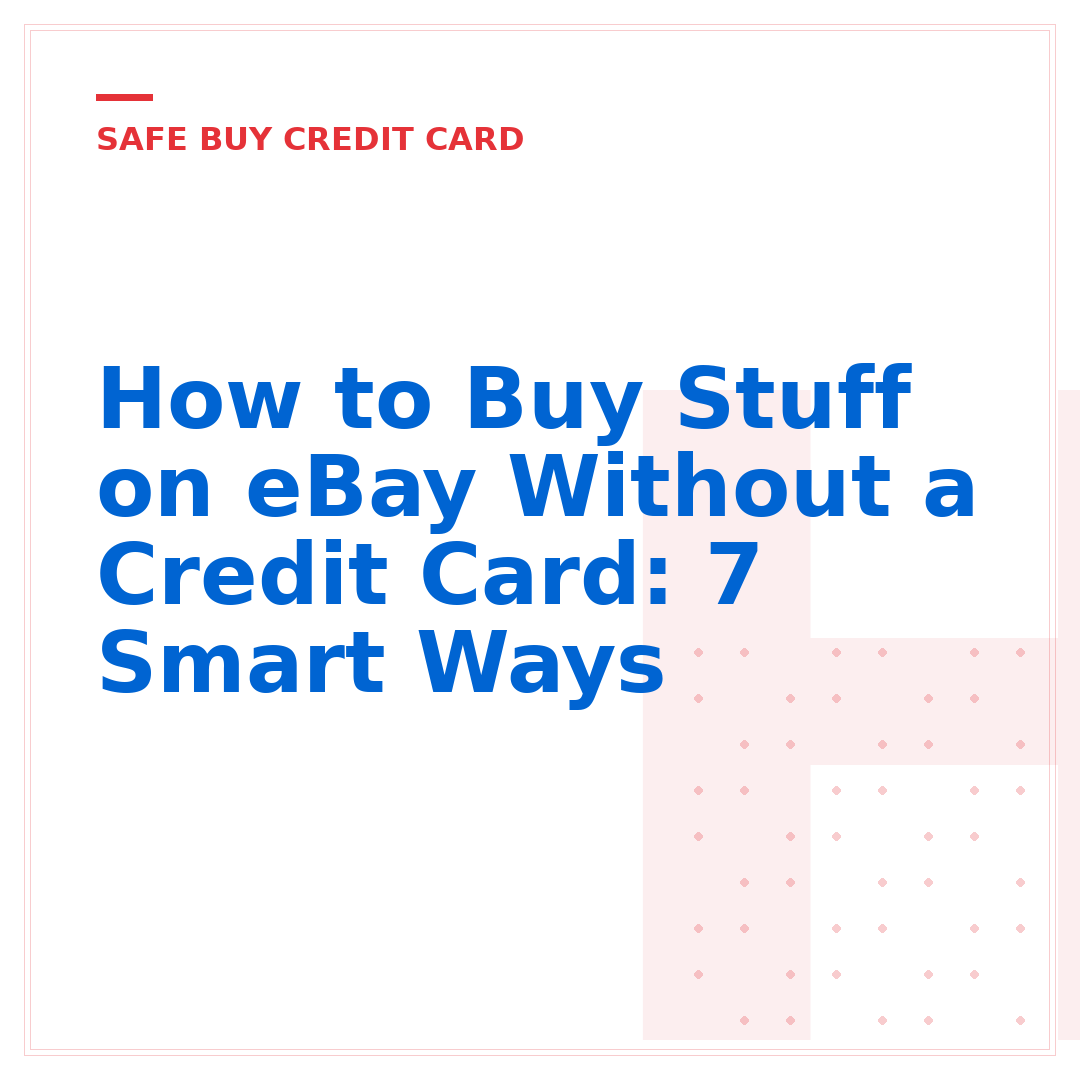 How to Buy Stuff on eBay Without a Credit Card: 7 Smart Ways