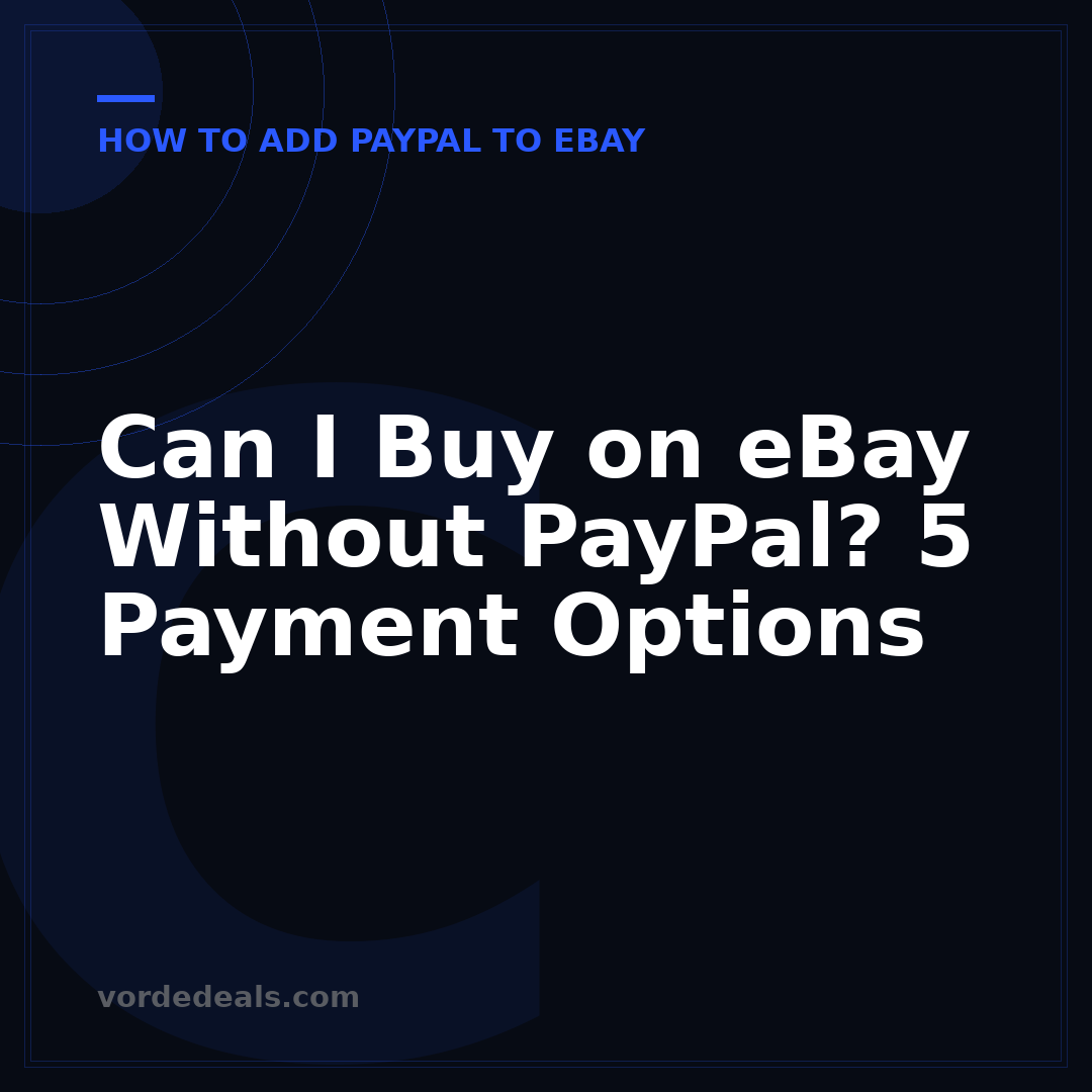 Can I Buy on eBay Without PayPal? 5 Payment Options