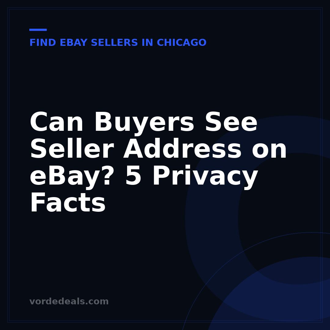 Can Buyers See Seller Address on eBay? 5 Privacy Facts
