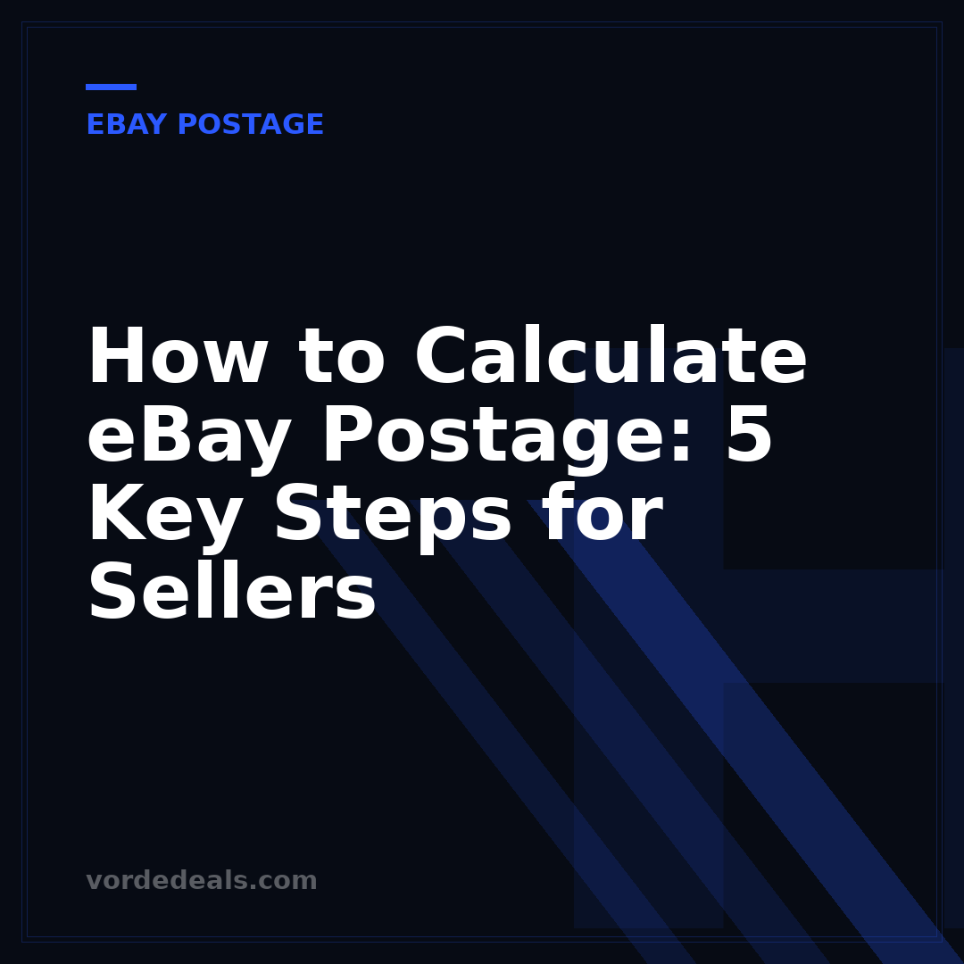 How to Calculate eBay Postage: 5 Key Steps for Sellers
